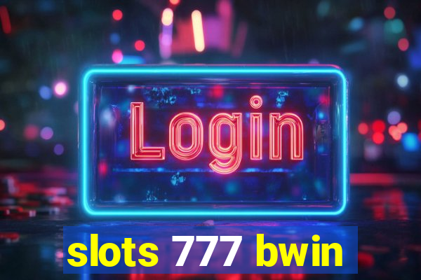 slots 777 bwin